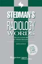 Cover art for Stedman's Radiology Words: Includes Nuclear Medicine and Other Imaging (Stedman's Word Book)