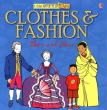 Cover art for Clothes and Fashion Then and Now (Then and Now Flip Flaps)