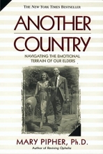 Cover art for Another Country: Navigating the Emotional Terrain of Our Elders
