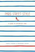 Cover art for Paris Street Style: A Guide to Effortless Chic