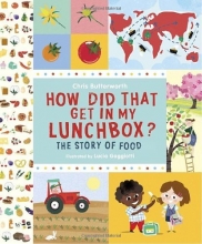 Cover art for How Did That Get In My Lunchbox?: The Story of Food