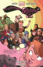 Cover art for The Unbeatable Squirrel Girl Vol. 1: Squirrel Power