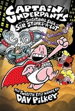 Cover art for Captain Underpants and the Sensational Saga of Sir Stinks-A-Lot (Captain Underpants #12)