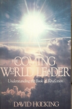 Cover art for The Coming World Leader: Understanding the Book of Revelation
