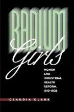 Cover art for Radium Girls: Women and Industrial Health Reform, 1910-1935