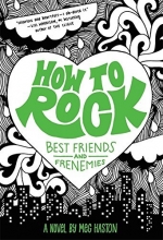 Cover art for How to Rock Best Friends and Frenemies