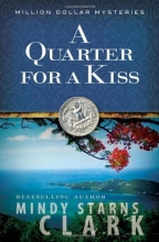Cover art for A Quarter for a Kiss (The Million Dollar Mysteries)