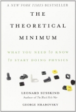 Cover art for The Theoretical Minimum: What You Need to Know to Start Doing Physics