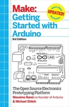 Cover art for Getting Started with Arduino: The Open Source Electronics Prototyping Platform (Make)