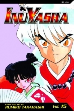 Cover art for InuYasha, Vol. 15