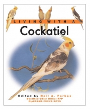 Cover art for Living With a Cockatiel (Living with a Pet)