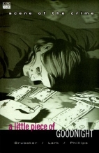 Cover art for Scene of the Crime: A Little Piece of Goodnight