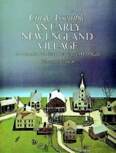 Cover art for Cut & Assemble an Early New England Village (Cut & Assemble Buildings in H-O Scale)