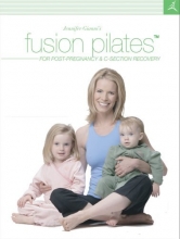 Cover art for Jennifer Gianni's Fusion Pilates for Post Pregnancy & C-Section Recovery