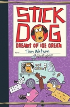 Cover art for Stick Dog Dreams of Ice Cream
