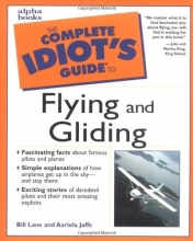 Cover art for Complete Idiot's Guide to Flying and Gliding