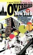 Cover art for Overheard in New York UPDATED: Conversations from the Streets, Stores, and Subways