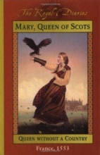 Cover art for The Royal Diaries Mary, Queen of Scotts Queen Without a Country (the royal diaries)