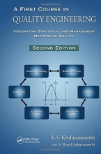 Cover art for A First Course in Quality Engineering: Integrating Statistical and Management Methods of Quality, Second Edition