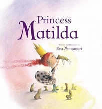 Cover art for Princess Matilda (Meadowside PIC Books)