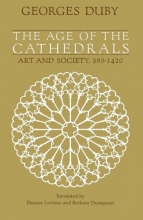 Cover art for The Age of the Cathedrals: Art and Society, 980-1420