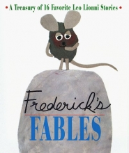 Cover art for Frederick's Fables : A Treasury of 16 Favorite Leo Lionni Stories