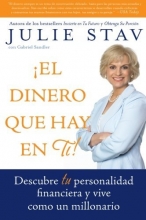 Cover art for El Dinero que Hay en Ti!: Descubre Tu Personalidad Financiera y Vive Como un Millionario (Spanish Edition)
