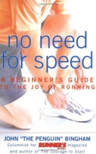 Cover art for No Need for Speed: A Beginner's Guide to the Joy of Running