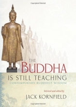 Cover art for The Buddha Is Still Teaching: Contemporary Buddhist Wisdom