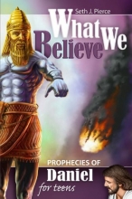 Cover art for What We Believe Prophecies for Teens