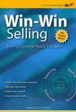 Cover art for Win-Win Selling: The Original 4-Step Counselor Approach For Building Long-Term Relationships With Buyers (Wilson Learning Library) (Wilson Learning Library)