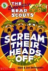 Cover art for The Berenstain Bear Scouts Scream Their Heads Off