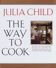 Cover art for The Way to Cook by Child, Julia (1989) Hardcover