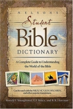 Cover art for Nelson's Student Bible Dictionary: A Complete Guide to Understanding the World of the Bible