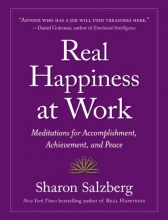 Cover art for Real Happiness at Work: Meditations for Accomplishment, Achievement, and Peace