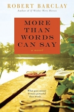 Cover art for More Than Words Can Say: A Novel