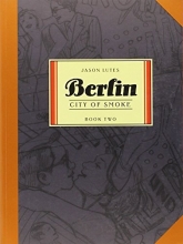 Cover art for Berlin Book Two: City of Smoke (Bk. 2)