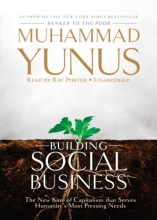 Cover art for Building Social Business: The New Kind of Capitalism That Serves Humanity's Most Pressing Needs