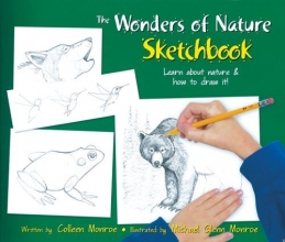 Cover art for The Wonders of Nature Sketchbook: Learn About Nature and How to Draw It