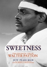 Cover art for Sweetness: The Enigmatic Life of Walter Payton