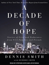 Cover art for A Decade of Hope: Stories of Grief and Endurance from 9/11 Families and Friends