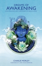 Cover art for Dreams of Awakening: Lucid Dreaming And Mindfulness Of Dream And Sleep