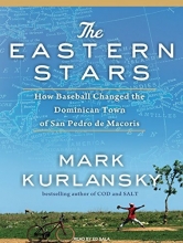 Cover art for The Eastern Stars: How Baseball Changed the Dominican Town of San Pedro de Macoris