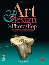 Cover art for Art and Design in Photoshop: How to simulate just about anything from great works of art to urban graffiti