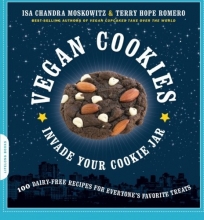 Cover art for Vegan Cookies Invade Your Cookie Jar: 100 Dairy-Free Recipes for Everyone's Favorite Treats
