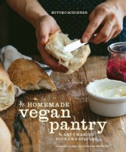 Cover art for The Homemade Vegan Pantry: The Art of Making Your Own Staples