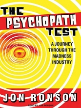 Cover art for The Psychopath Test: A Journey Through the Madness Industry