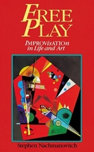 Cover art for Free Play: Improvisation in Life and Art