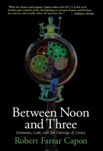 Cover art for Between Noon and Three: Romance, Law, and the Outrage of Grace
