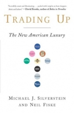 Cover art for Trading Up: The New American Luxury